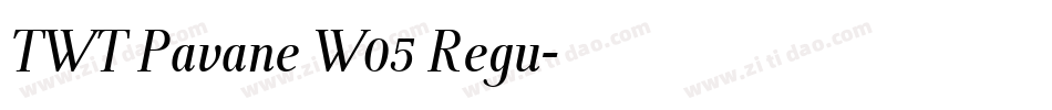 TWT Pavane W05 Regu字体转换